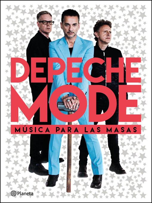 Title details for Depeche Mode, música para las masas by José Bellas - Available
